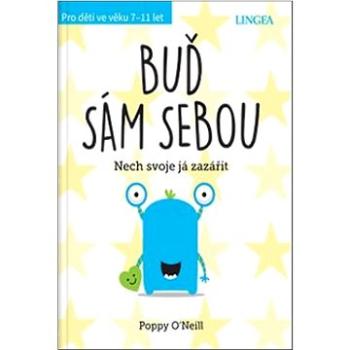 Buď sám sebou: Nech svoje já zazářit (978-80-7508-698-3)