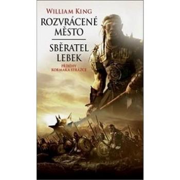 Rozvrácené město Sběratel lebek: Příběhy Kormaka Strážce (978-80-7332-229-8)