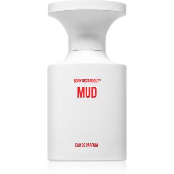 BORNTOSTANDOUT Mud parfémovaná voda unisex 50 ml