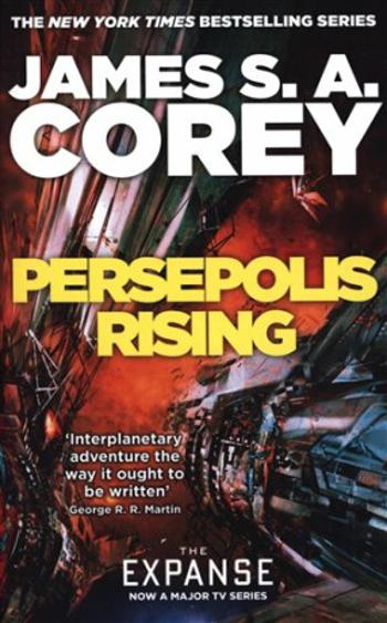 Persepolis Rising: The Expanse - James S. A. Corey