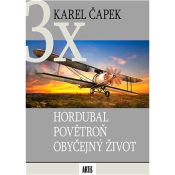 Hordubal / Povětroň / Obyčejný život (999-00-036-5270-6)