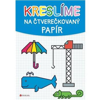 Kreslíme na čtverečkovaný papír (978-80-264-4096-3)