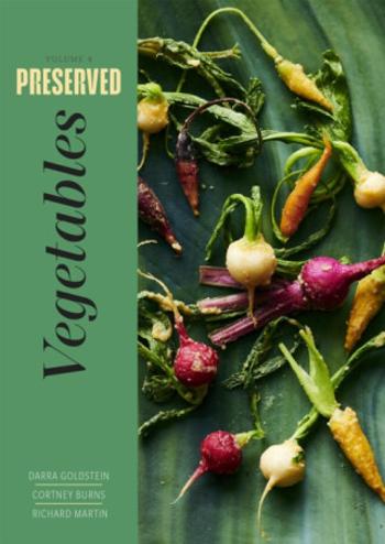 Preserved: Vegetables - Goldstein Darra, Martin Richard, Cortney Burns