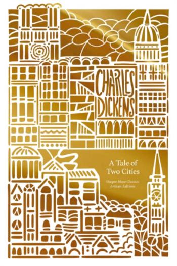 A Tale of Two Cities (Artisan Edition) - Charles Dickens