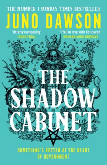 The Shadow Cabinet - Juno Dawson