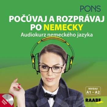 Počúvaj a rozprávaj po nemecky + CD: Audiokurz nemeckého jazyka (978-80-8140-342-2)