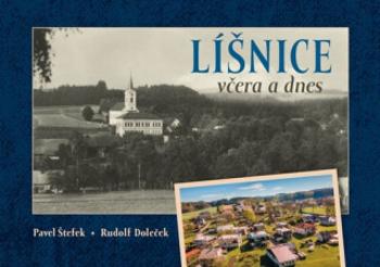 Líšnice včera a dnes - Rudolf Doleček, Pavel Štefek