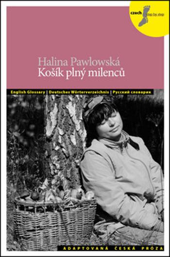 Košík plný milenců a jiné povídky + CD - Halina Pawlowská, Petra Bulejčíková, Silvie Převrátilová