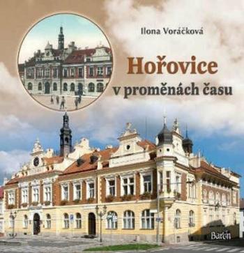 Hořovice v proměnách času - Voráčková Ilona