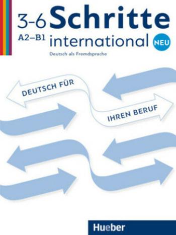 Schritte international Neu 3-6 - Deutsch für Ihren Beruf