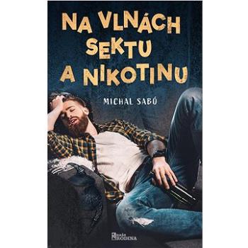 Na vlnách sektu a nikotinu (978-80-206-1460-5)