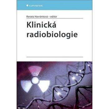 Klinická radiobiologie (978-80-247-4098-0)