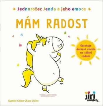 Jednorožec Jenda a jeho emoce - Mám radost - Aurélie Chien Chow Chine