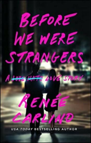 Before We Were Strangers - Renée Carlino