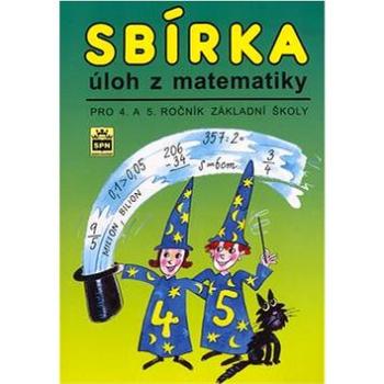 Sbírka úloh z matematiky pro 4. a 5. ročník základní školy (80-7235-169-9)