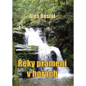 Řeky pramení v horách (978-80-7497-074-0)