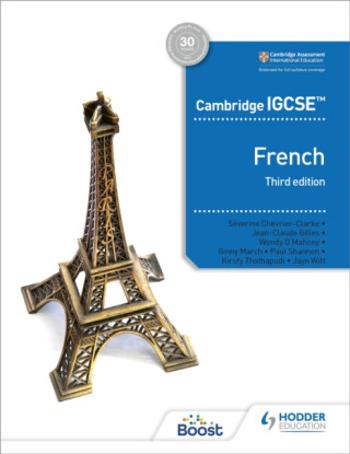 Cambridge IGCSE™ French Student Book Third Edition - Chevrier-Clarke Séverine, Paul Shannon, Jayn Witt, Wendy O'Mahony, Virginia March, Kirsty Thathap