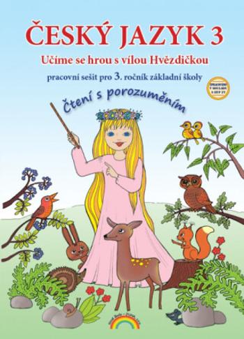 Český jazyk 3 – pracovní sešit, Čtení s porozuměním - Marie Mittermayerová, Lenka Andrýsková