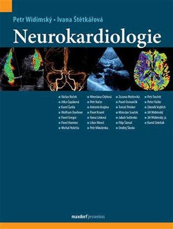 Neurokardiologie - Ivana Štětkářová, Petr Widimský