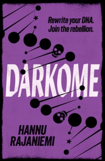 Darkome - Hannu Rajaniemi