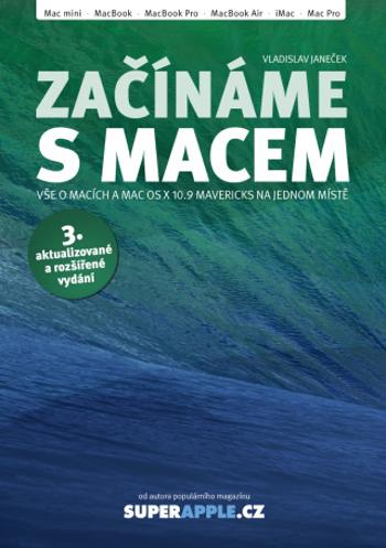 Začínáme s Macem - Vladislav Janeček - e-kniha