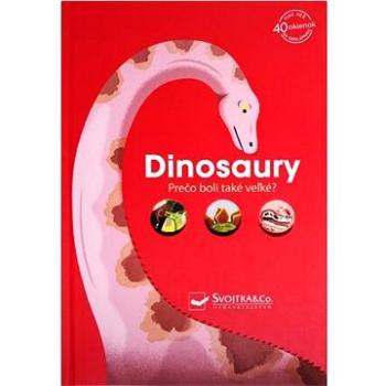 Dinosaury – Prečo boli také veľké? (978-80-567-0665-7)