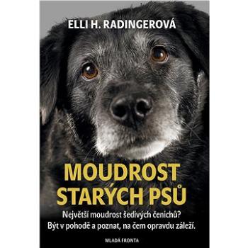 Moudrost starých psů (978-80-204-5850-6)