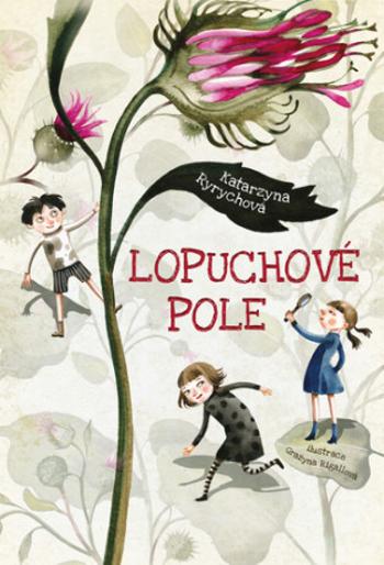 Lopuchové pole - Katarzyna Ryrychová