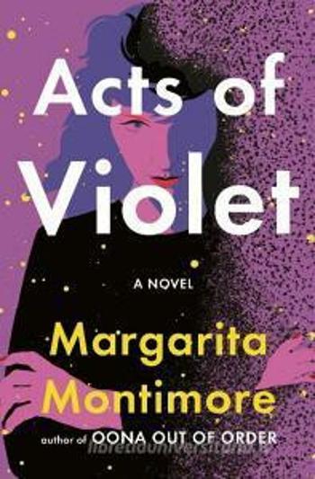 Acts of Violet - Montimore Margarita