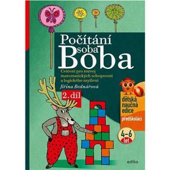 Počítání soba Boba 2. díl: Cvičení pro rozvoj matematických schopností a logického myšlení pro děti  (978-80-266-1648-1)