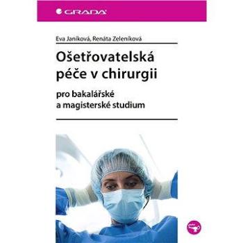 Ošetřovatelská péče v chirurgii (978-80-247-4412-4)