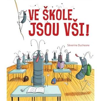 Ve škole jsou vši! (978-80-256-2660-3)