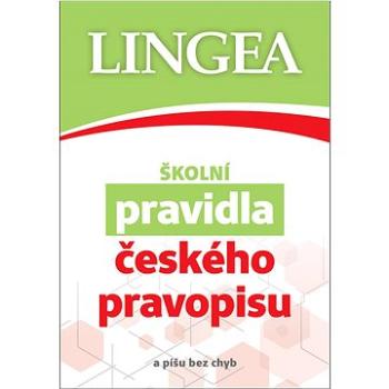 Školní pravidla českého pravopisu: ... do každé aktovky (978-80-7508-632-7)