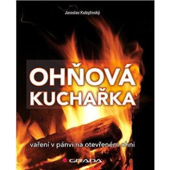 Ohňová kuchařka (978-80-247-3668-6)