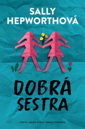 Dobrá sestra - Sally Hepworthová