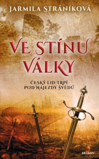 Ve stínu války - Jarmila Stráníková