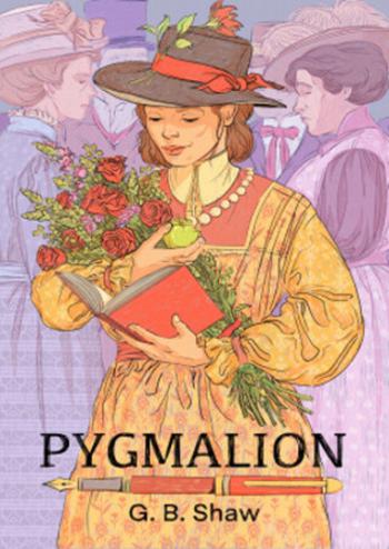 Pygmalion - George Bernard Shaw