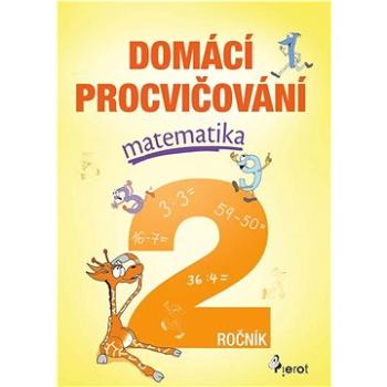 Domácí procvičování matematika 2. ročník (978-80-7353-787-6)