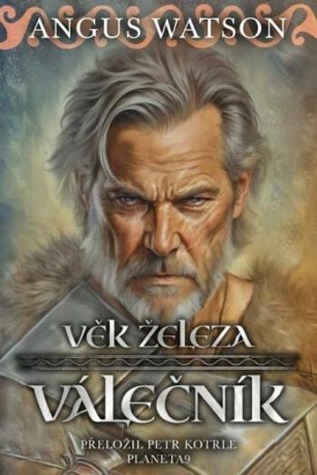 Věk železa 1: Válečník - Watson Angus