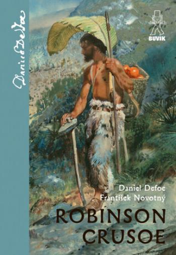 Robinson Crusoe - František Novotný, Daniel Defoe