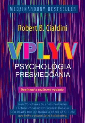 Vplyv Psychológia presviedčania - Robert B. Cialdini