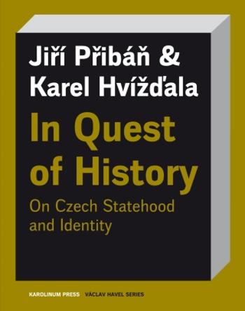 In Quest of History - Karel Hvížďala, Jiří Přibáň - e-kniha