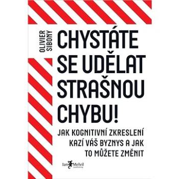 Chystáte se udělat strašnou chybu! (978-80-7555-115-3)