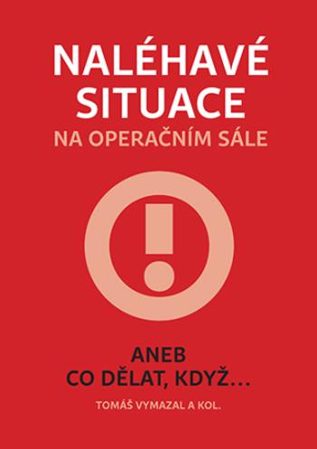 Naléhavé situace na operačním sále - Tomáš Vymazal - e-kniha