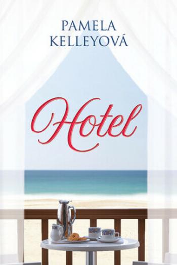 Hotel - Pamela Kelleyová