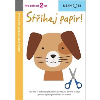 Stříhej papír!: Pro děti od 2 let, Pracovní sešit Kumon (978-80-256-2438-8)