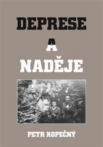 Deprese a naděje - Petr Kopečný