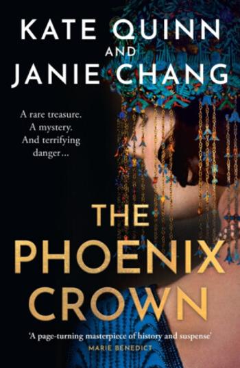 The Phoenix Crown - Kate Quinn, Janie Chang