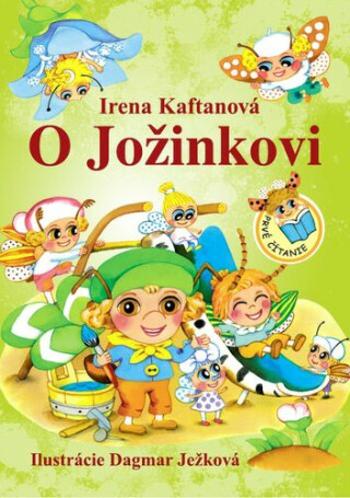 O Jožinkovi - Irena Kaftanová, Dagmar Ježková