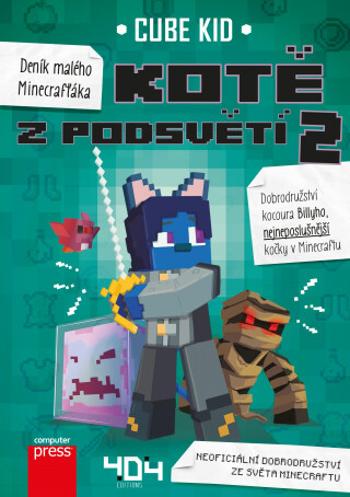 Deník malého Minecrafťáka: Kotě z Podsvětí 2 (Defekt) - Cube Kid